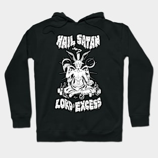 Satan, Lord of Excess Hoodie